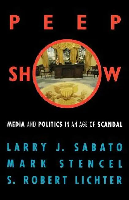 Buy Peepshow (English, Larry J. Sabato | Mark Stencel | Robert S. Lichter) Online at Best Price - BookBajar