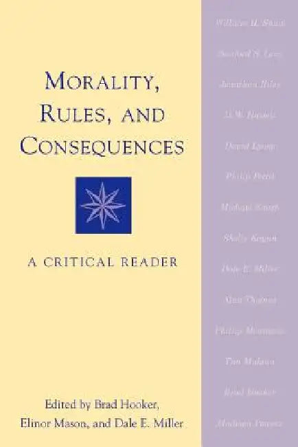 Morality, Rules, and Consequences (English, Brad Hooker | Elinor Mason | Dale E. Miller) - Image 1 - BookBajar