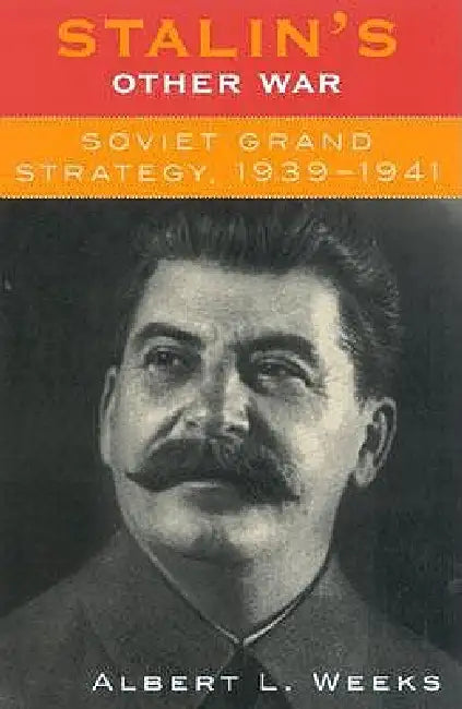 Buy Stalin's Other War (English, Albert L. Weeks) Online at Best Price - BookBajar