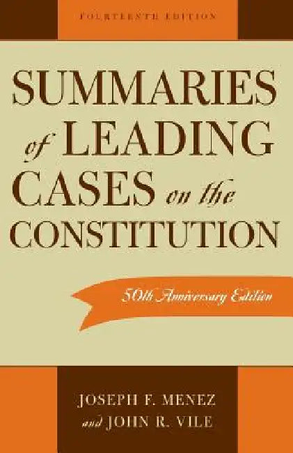 Buy Summaries of Leading Cases on the Constitution (English, Joseph F. Menez | John R. Vile) Online at Best Price - BookBajar