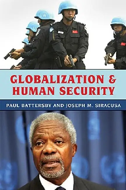 Buy Globalization and Human Security (English, Paul Battersby | Joseph M. Siracusa) Online at Best Price - BookBajar
