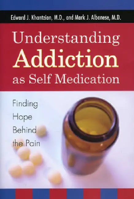 Buy Understanding Addiction as Self Medication (English, Edward J. Khantzian | Mark J. Albanese) Online at Best Price - BookBajar