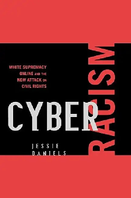 Buy Cyber Racism (English, Jessie Daniels) Online at Best Price - BookBajar