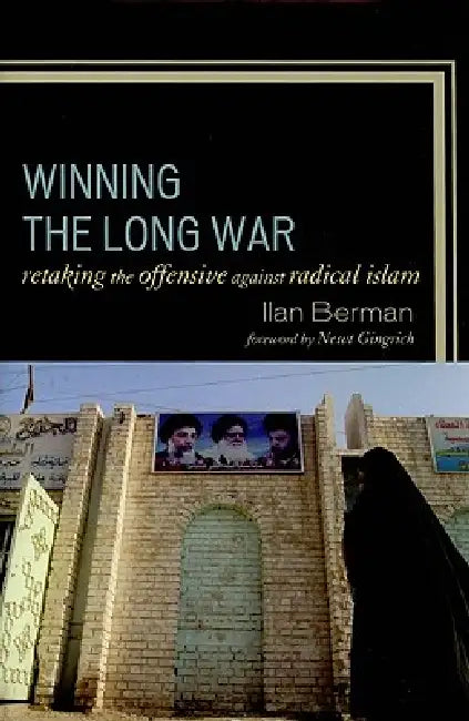 Buy Winning the Long War (English, Ilan Berman | Newt Gingrich) Online at Best Price - BookBajar
