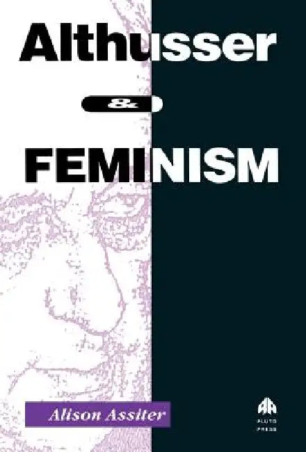 Buy Althusser and Feminism (English, Alison Assiter) Online at Best Price - BookBajar