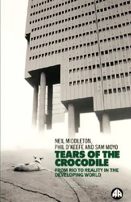 Buy Tears of a Crocodile (English, Neil Middleton | Phil O'Keefe | Sam Moyo) Online at Best Price - BookBajar