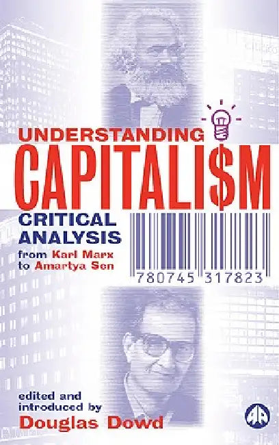 Buy Understanding Capitalism (English, Douglas Dowd) Online at Best Price - BookBajar