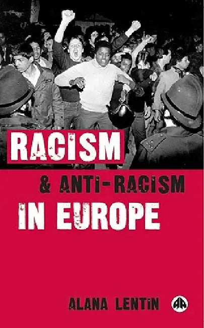 Buy Racism and Anti-Racism in Europe (English, Alana Lentin) Online at Best Price - BookBajar
