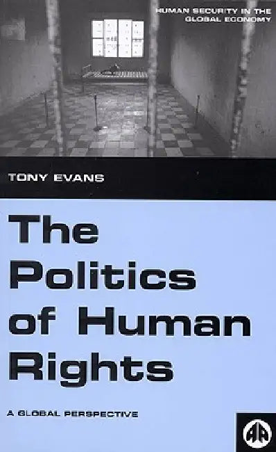Buy The Politics of Human Rights (English, Tony Evans) Online at Best Price - BookBajar