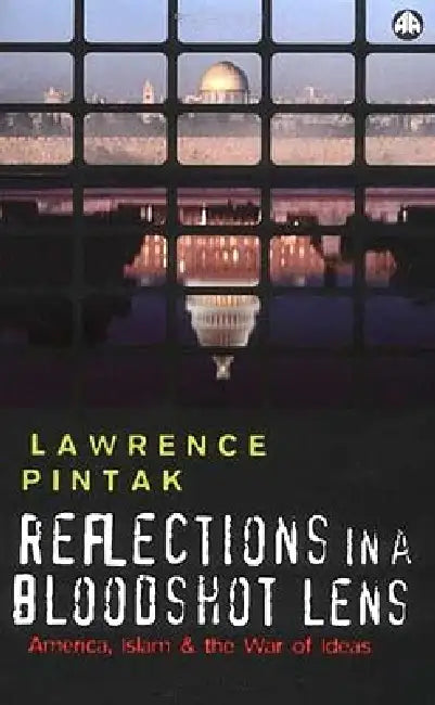 Buy Reflections in a Bloodshot Lens (English, Lawrence Pintak) Online at Best Price - BookBajar
