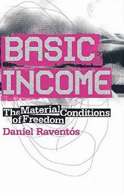 Buy Basic Income (English, Daniel Ravents) Online at Best Price - BookBajar