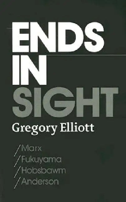 Buy Ends in Sight (English, Gregory Elliott) Online at Best Price - BookBajar