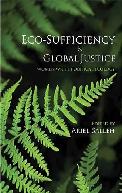 Buy Eco-Sufficiency And Global Justice (English, Ariel Salleh) Online at Best Price - BookBajar