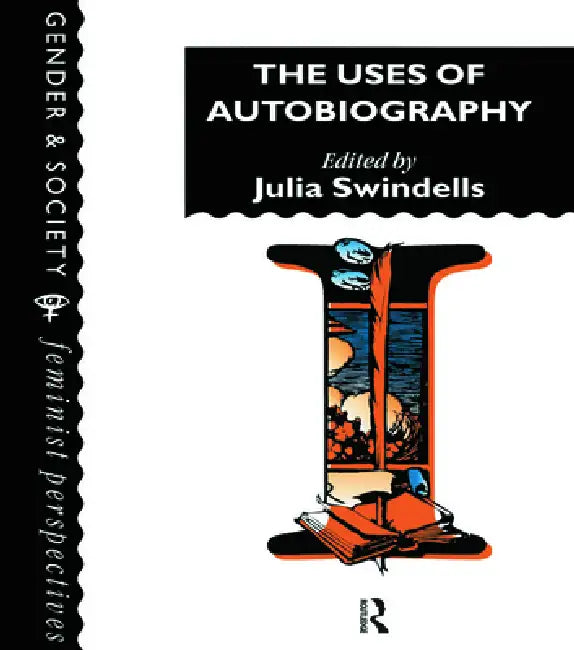 Buy The Uses of Autobiography (English, Cambri Julia Swindells) Online at Best Price - BookBajar