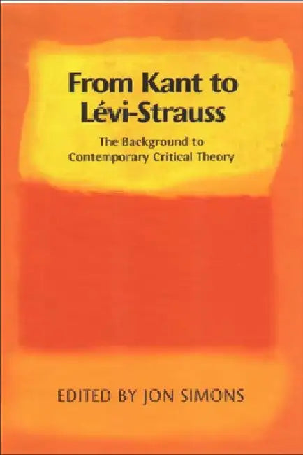 From Kant to Levi-Strauss (English, Jon Simons) - Image 1 - BookBajar