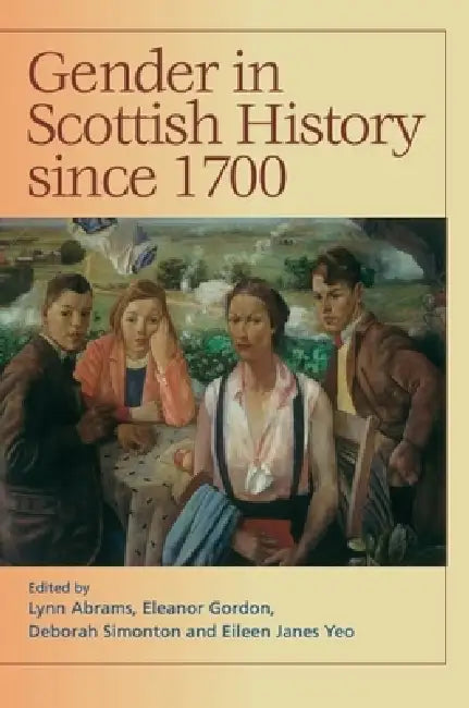 Buy Gender in Scottish History Since 1700 (English, Lynn Abrams | Eleanor Gordon | Deborah Simonton) Online at Best Price - BookBajar