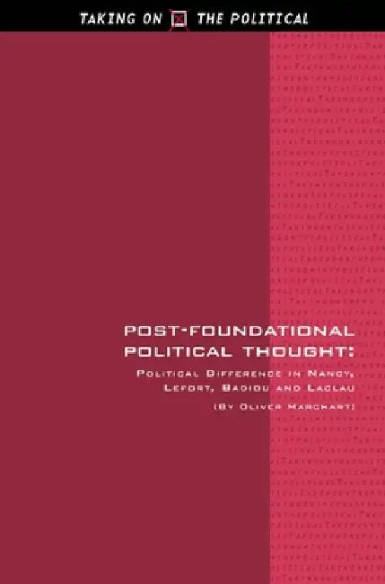Buy Post-Foundational Political Thought (English, Oliver Marchart) Online at Best Price - BookBajar