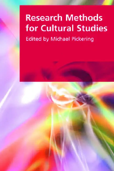 Buy Research Methods for Cultural Studies (English, Michael Pickering) Online at Best Price - BookBajar