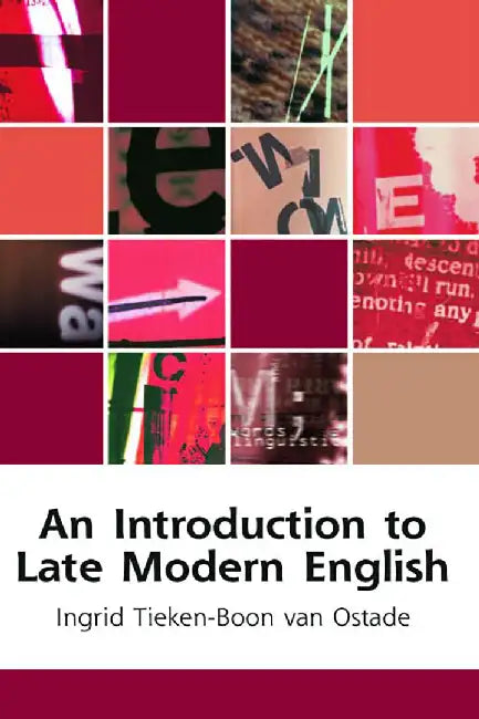 Buy An Introduction To Late Modern English (English, Ingrid Tieken-Boon Van Ostade) Online at Best Price - BookBajar