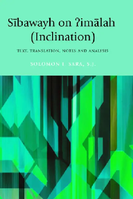 Sibawayh on ?Imalah (Inclination) (English, Solomon I. Sara) - Image 1 - BookBajar