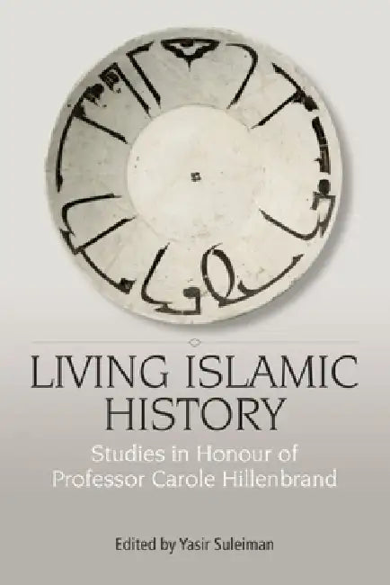 Living Islamic History (English, Yasir Suleiman) - Image 1 - BookBajar
