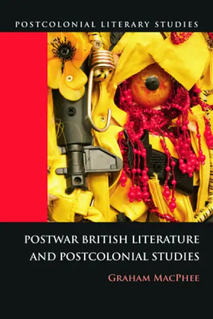 Postwar British Literature And Postcolonial Studies (English, Graham MacPhee) - Image 1 - BookBajar