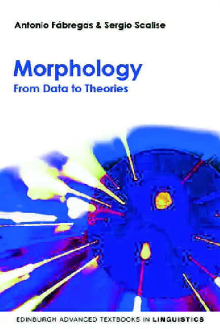 Buy Morphology (English, Antonio Fábregas | Sergio Scalise) Online at Best Price - BookBajar