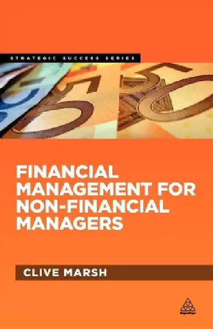 Buy Financial Management for Non-Financial Managers (English, Clive Marsh) Online at Best Price - BookBajar