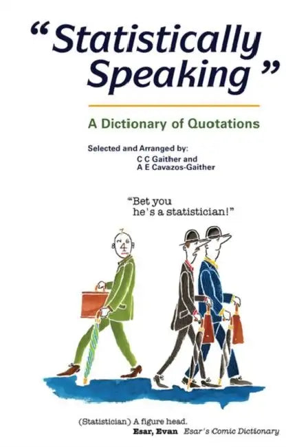 Buy Statistically Speaking (English, C. C. Gaither | Alma E. Cavazos-Gaither) Online at Best Price - BookBajar