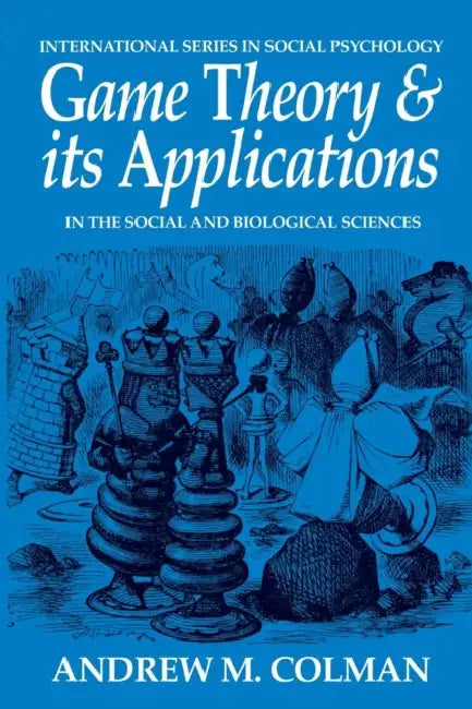 Buy Game Theory and Its Applications (English, Andrew M. Colman) Online at Best Price - BookBajar