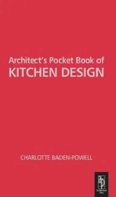 Buy Architect's Pocket Book of Kitchen Design (English, Charlotte Baden-Powell) Online at Best Price - BookBajar