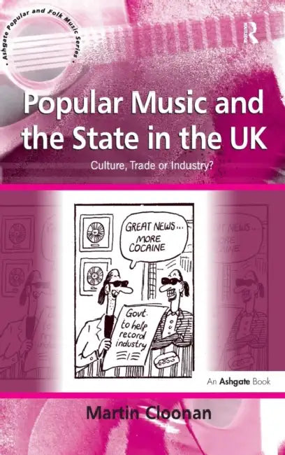 Buy Popular Music and the State in the UK (English, Martin Cloonan) Online at Best Price - BookBajar