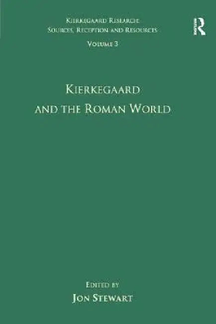 Buy Kierkegaard And The Roman World (English, Jon Stewart) Online at Best Price - BookBajar