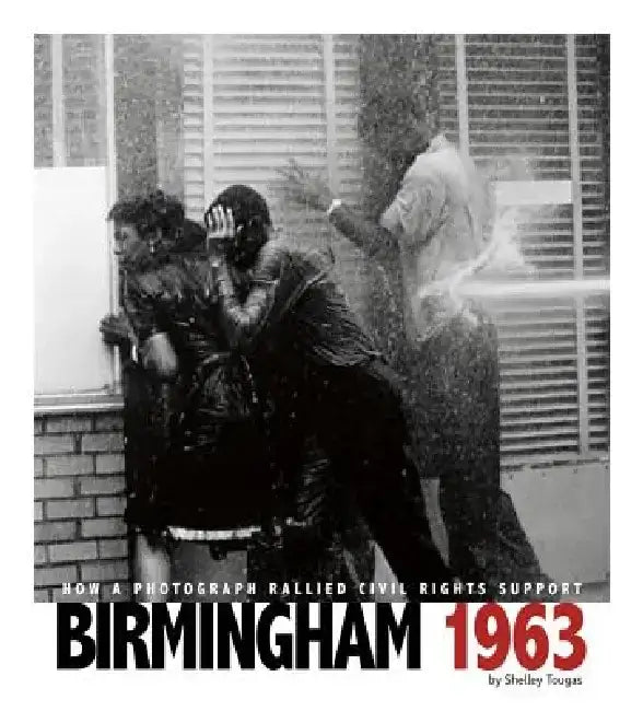 Buy Birmingham 1963 (English, Shelley Tougas | Alexa Sandmann | Kathleen Baxter) Online at Best Price - BookBajar