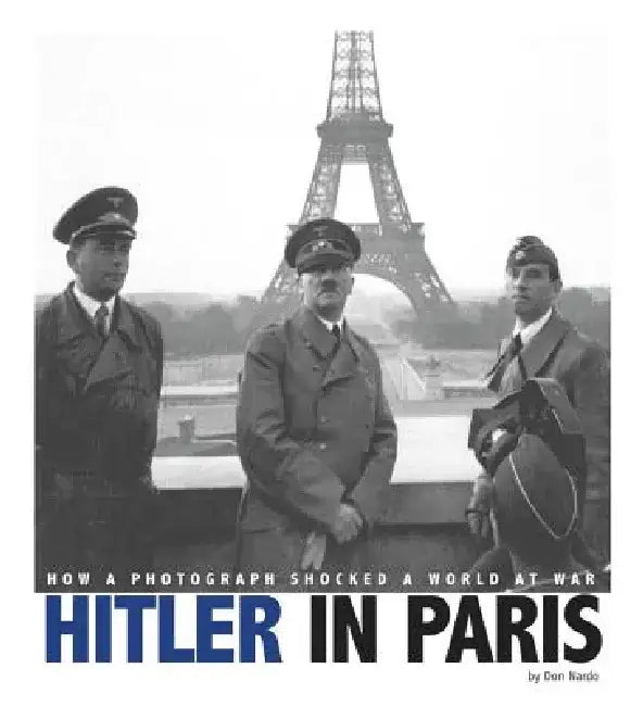 Buy Hitler in Paris (English, Don Nardo | Arnold Krammer) Online at Best Price - BookBajar