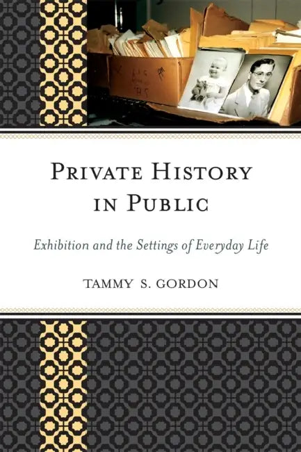 Buy Private History in Public (English, Tammy S. Gordon | Harold Skramstad) Online at Best Price - BookBajar