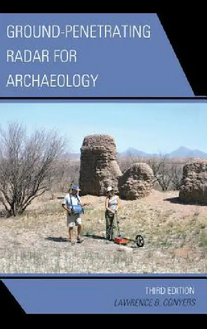 Buy Ground-Penetrating Radar for Archaeology (English, Lawrence B. Conyers) Online at Best Price - BookBajar