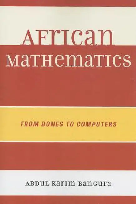 Buy African Mathematics (English, Abdul Karim Bangura) Online at Best Price - BookBajar