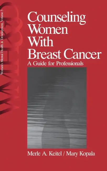 Buy Counseling Women with Breast Cancer (English, Merle A. Keitel | Mary Kopala) Online at Best Price - BookBajar