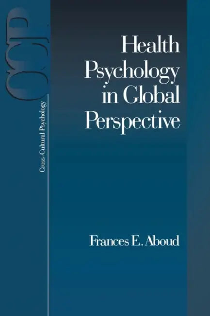Buy Health Psychology in Global Perspective (English, Frances E. Aboud) Online at Best Price - BookBajar