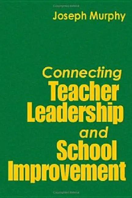 Buy Connecting Teacher Leadership and School Improvement (English, Joseph Murphy) Online at Best Price - BookBajar
