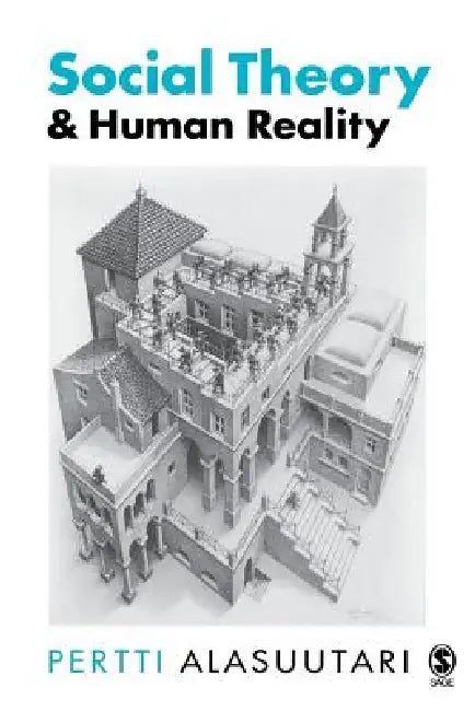 Buy Social Theory and Human Reality (English, Pertti Alasuutari) Online at Best Price - BookBajar