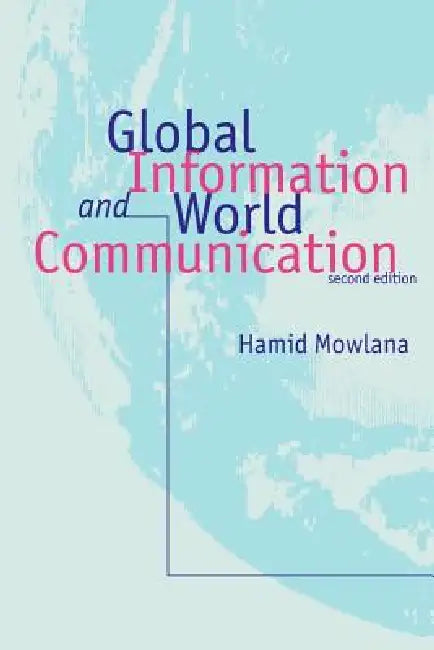 Buy Global Information and World Communication (English, Hamid Mowlana) Online at Best Price - BookBajar