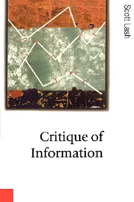 Buy Critique of Information (English, Scott M. Lash) Online at Best Price - BookBajar
