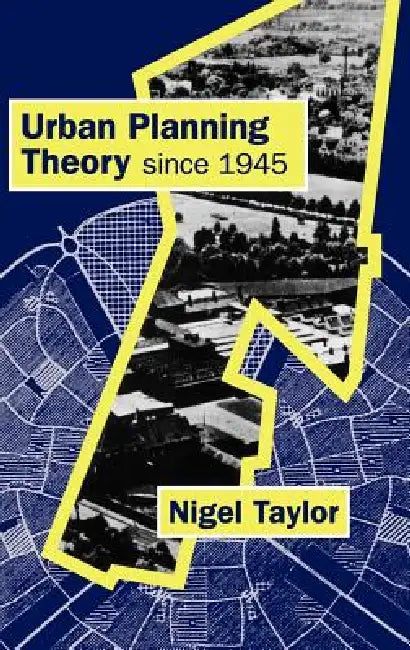 Buy Urban Planning Theory since 1945 (English, Nigel Taylor) Online at Best Price - BookBajar