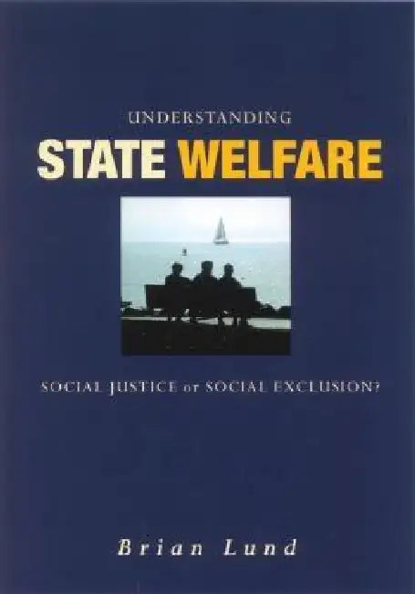 Buy Understanding State Welfare (English, Brian Lund) Online at Best Price - BookBajar