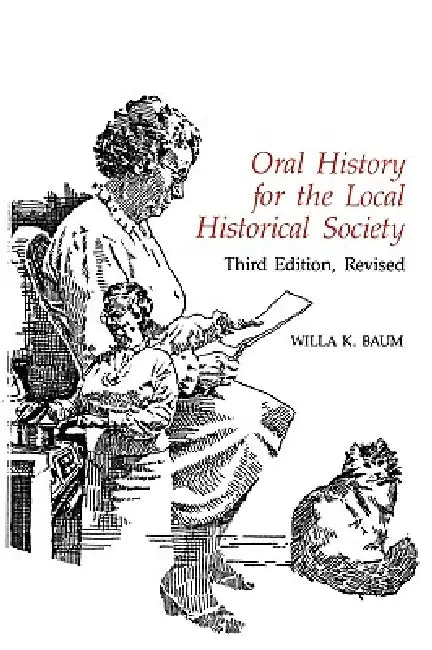 Buy Oral History for the Local Historical Society (English, Willa K. Baum) Online at Best Price - BookBajar