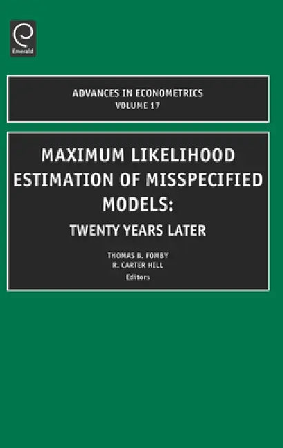 Buy Maximum Likelihood Estimation of Misspecified Models (English, T. Fomby | R. Carter Hill) Online at Best Price - BookBajar