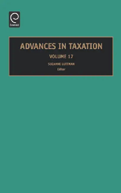 Buy Advances in Taxation, Volume 17 (English, Suzanne M. Luttman) Online at Best Price - BookBajar