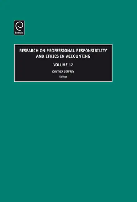Buy Research on Professional Responsibility and Ethics in Accounting, Volume 12 (English, Cynthia Jeffrey) Online at Best Price - BookBajar